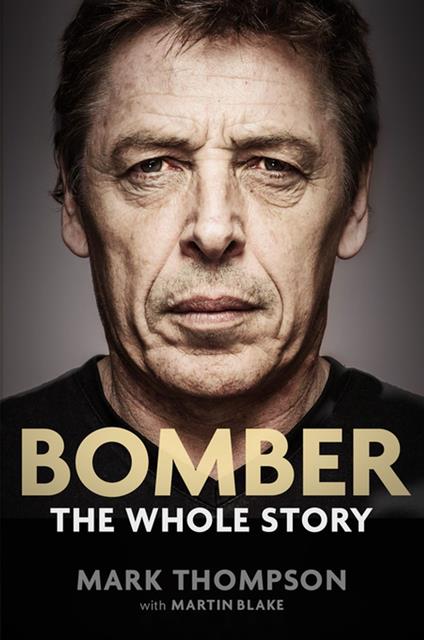 Bomber: The Whole Story - Mark Thompson - ebook