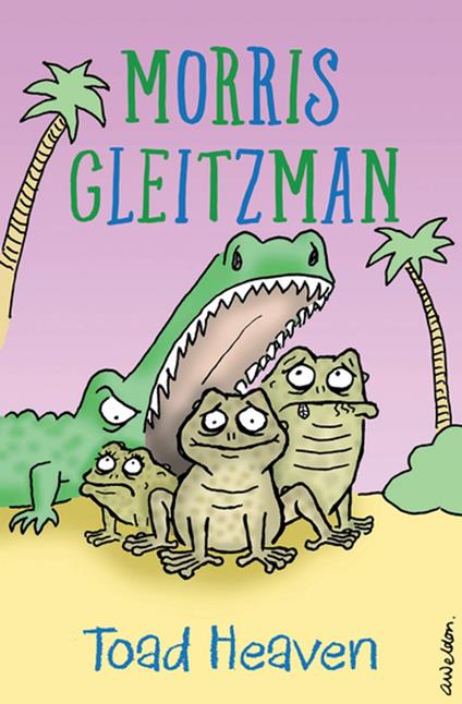 Toad Heaven - Morris Gleitzman - ebook