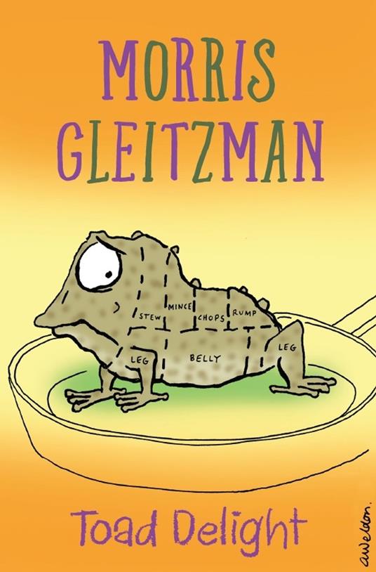 Toad Delight - Morris Gleitzman - ebook