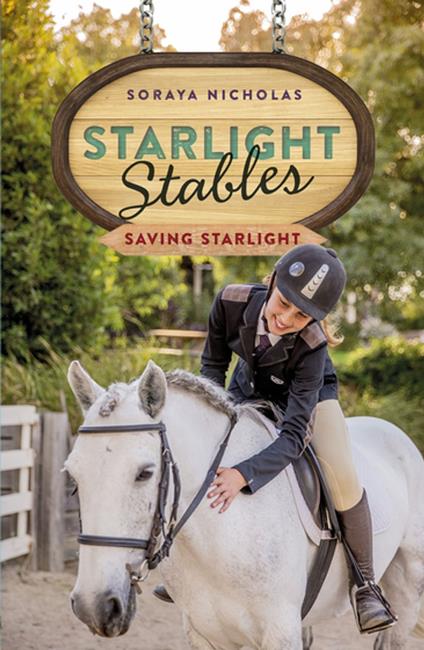 Starlight Stables: Saving Starlight (Book 4) - Soraya Nicholas - ebook