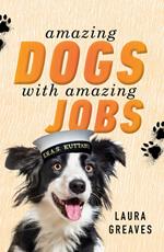 Amazing Dogs with Amazing Jobs