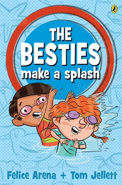 The Besties Make a Splash - Felice Arena,Tom Jellett - ebook