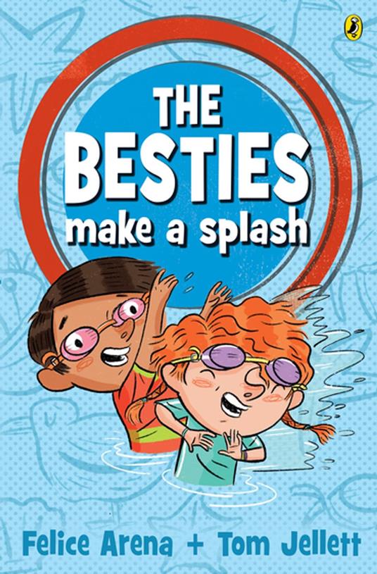 The Besties Make a Splash - Felice Arena,Tom Jellett - ebook