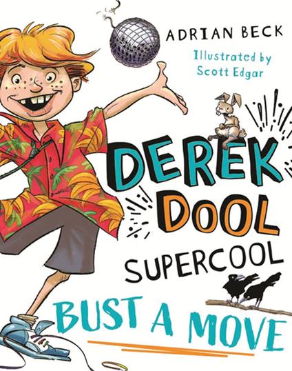 Derek Dool Supercool 1: Bust a Move - Adrian Beck,Scott Edgar - ebook