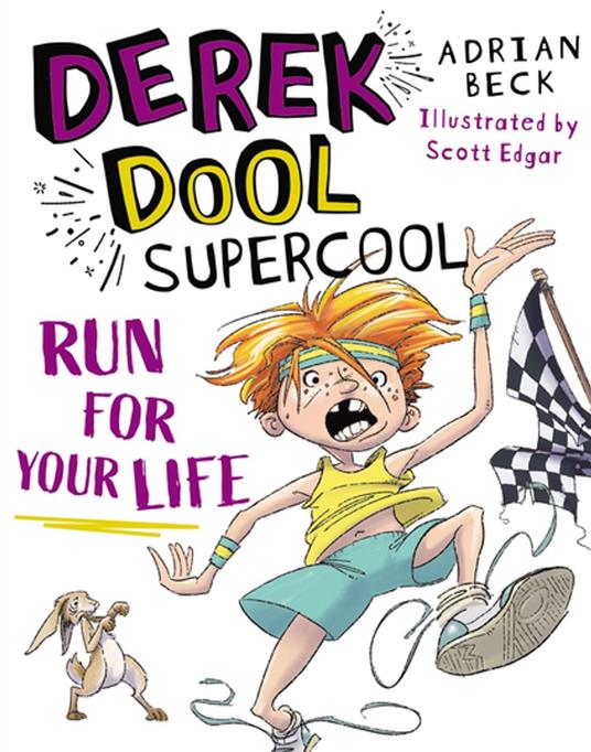 Derek Dool Supercool 3: Run For Your Life - Adrian Beck,Scott Edgar - ebook