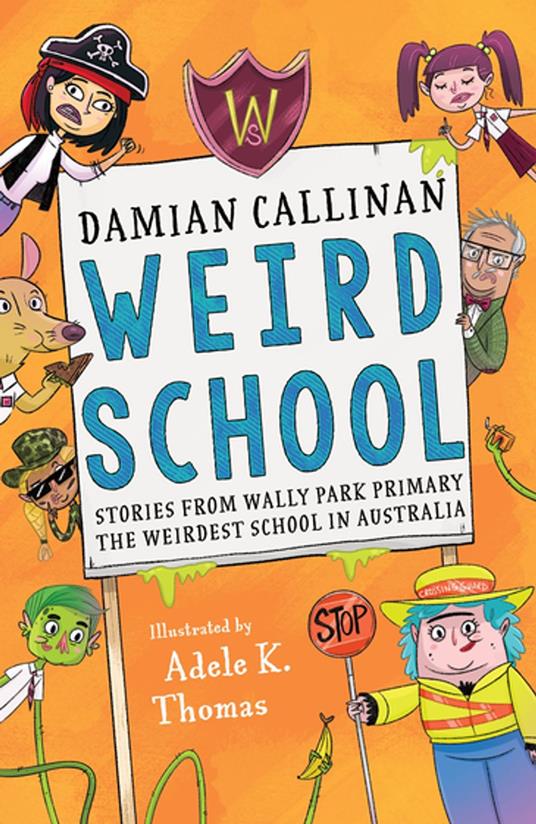 Weird School - Damian Callinan,Adele K. Thomas - ebook