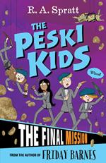 The Peski Kids 5: The Final Mission