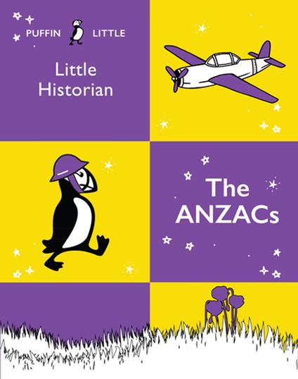 Puffin Little Historian: The Anzacs - Penguin Random House Australia - ebook