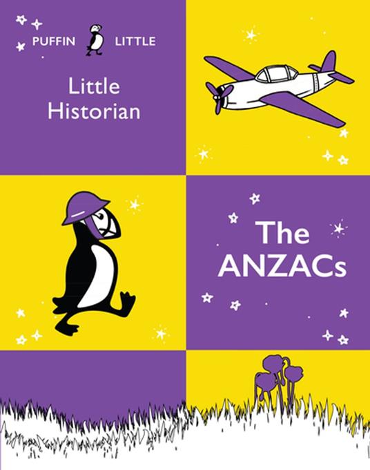 Puffin Little Historian: The Anzacs - Penguin Random House Australia - ebook