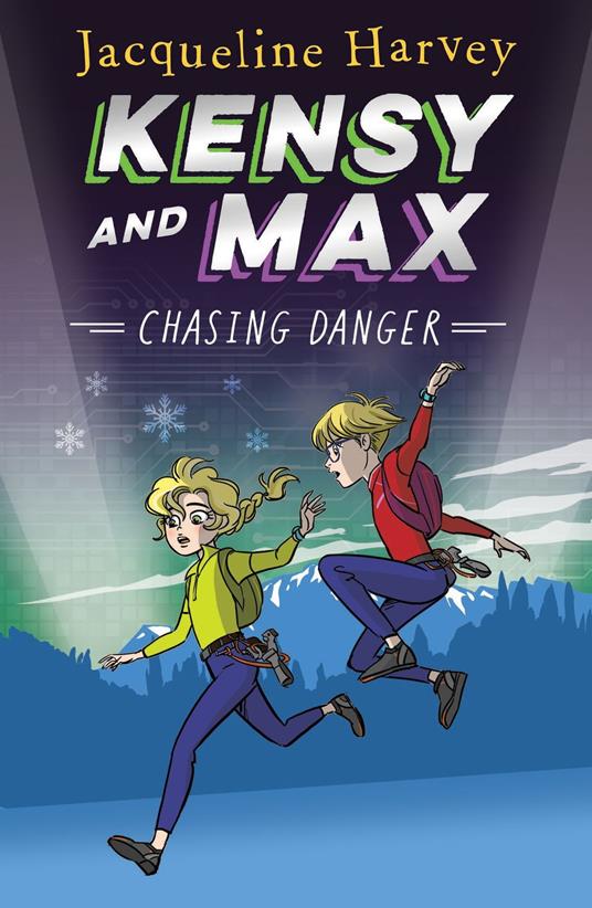 Kensy and Max 9: Chasing Danger - Mrs Jacqueline Harvey - ebook