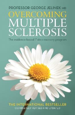 Overcoming Multiple Sclerosis: The Evidence-based 7 Step Recovery Program - George Jelinek MD - cover