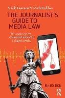 The Journalist's Guide to Media Law: A handbook for communicators in a digital world - Mark Polden,Mark Pearson - cover