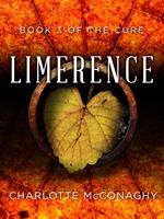 Limerence: Book Three of The Cure (Omnibus Edition)