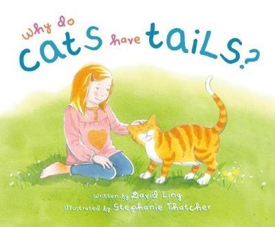 Why Do Cats Have Tails? - David Ling - cover