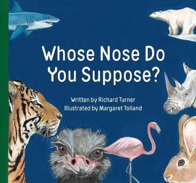 Whose Nose Do You Suppose? - Richard Turner - cover
