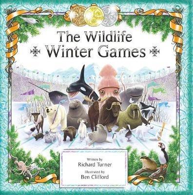 The Wildlife Winter Games - Richard Turner - cover