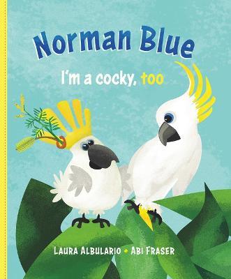 Norman Blue: I'm a Cocky, Too - Laura Albulario - cover