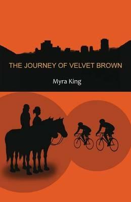 The Journey of Velvet Brown - Myra King - cover
