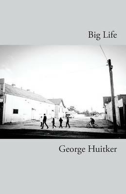 Big Life - George Huitker - cover