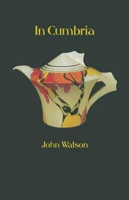 In Cumbria - John Watson - cover