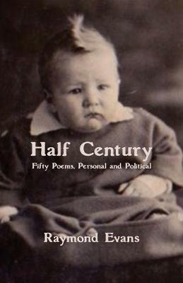 Half Century - Raymond Evans - cover