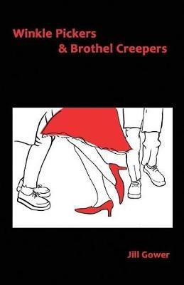 Winkle Pickers & Brothel Creepers - Jill Gower - cover