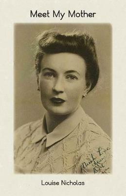 Meet My Mother - Louise Nicholas - cover