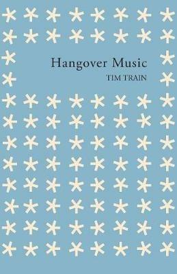 Hangover Music - Tim Train - cover