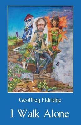 I Walk Alone - Geoffrey Eldridge - cover