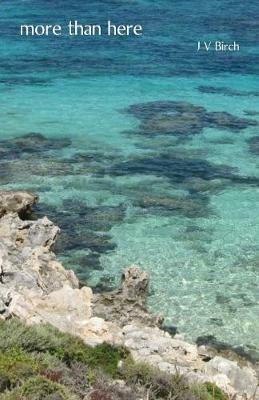 more than here - J V Birch - cover