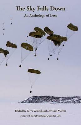 The Sky Falls Down: An Anthology of Loss - cover