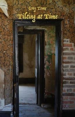 Tilting at Time - Greg Tome - cover