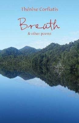 Breath & other poems - Therese Corfiatis - cover
