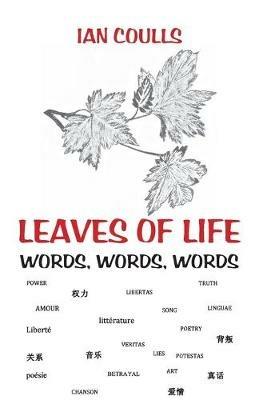 Leaves of Life: Words, Words, Words - Ian Coulls - cover