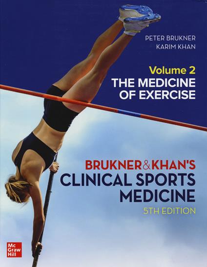 CLINICAL SPORTS MEDICINE: THE MEDICINE OF EXERCISE 5E, VOL 2 - Peter Brukner,Peter Brukner,Karim Khan - cover
