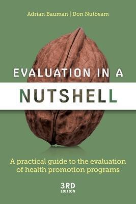 Evaluation in A Nutshell - Adrian Bauman,Don Nutbeam - cover
