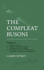 The Compleat Busoni, Volume 3