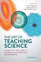 The Art of Teaching Science: A comprehensive guide to the teaching of secondary school science - cover