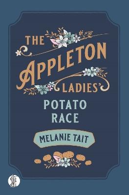 The Appleton Ladies' Potato Race - Melanie Tait - cover