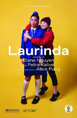 Laurinda: Based on the novel by Alice Pung - Alice Pung - cover