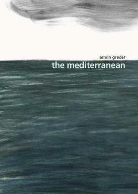 The Mediterranean - Armin Greder - cover