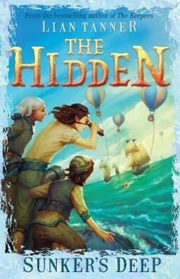 Sunker's Deep: Hidden Series 2 - Lian Tanner - cover