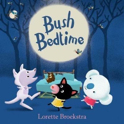 Bush Bedtime - Lorette Broekstra - cover