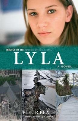 Lyla: Through My Eyes - Natural Disaster Zones - Fleur Beale - cover