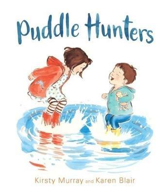 Puddle Hunters - Kirsty Murray - cover