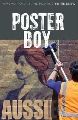 Poster Boy: A Memoir of Art and Politics - Peter Drew - cover