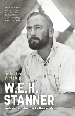 W. E. H. Stanner: Selected Writings - W. E. H. Stanner - cover