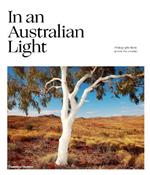 In An Australian Light: Photographs from Across the Country