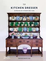 The Kitchen Dresser: In Praise of a Furniture Icon