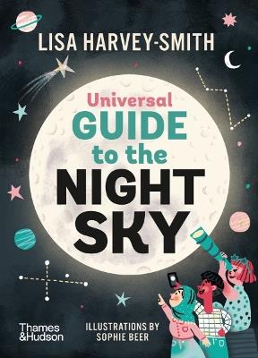 Universal Guide to the Night Sky - Lisa Harvey-Smith - cover